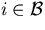 $i\in{\cal B}$