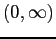 $\displaystyle (0,\infty)$