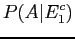 $\displaystyle P(A\vert E_1^c)$