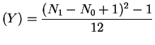$\displaystyle (Y) = \frac{(N_{1}-N_{0}+1)^{2}-1}{12}$