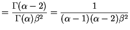 $\displaystyle = \frac{\Gamma(\alpha-2)}{\Gamma(\alpha)\beta^2} = \frac{1}{(\alpha-1)(\alpha-2)\beta^2}$