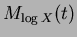 $\displaystyle M_{\log X}(t)$