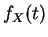 $\displaystyle f_{X}(t)$