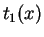 $ t_1(x)$