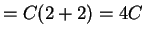 $\displaystyle = C(2+2)=4C$