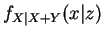 $\displaystyle f_{X\vert X+Y}(x\vert z)$
