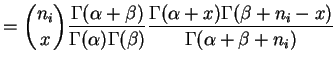 $\displaystyle = \binom{n_i}{x}\frac{\Gamma(\alpha+\beta)}{\Gamma(\alpha)\Gamma(\beta)} \frac{\Gamma(\alpha+x)\Gamma(\beta+n_i-x)}{\Gamma(\alpha+\beta+n_i)}$