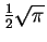 $ \frac{1}{2}\sqrt{\pi}$