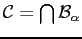 $ \mathcal{C} = \bigcap \mathcal{B}_{\alpha}$