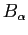 $ B_{\alpha}$