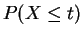 $ P(X \le t)$