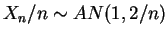 $ X_{n}/n \sim AN(1, 2/n)$