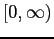 $\displaystyle [0,\infty)$