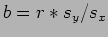 $ b = r * s_y / s_x$