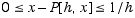 0≤x - P[h, x] ≤1/h