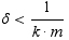 δ<1/(k  m)